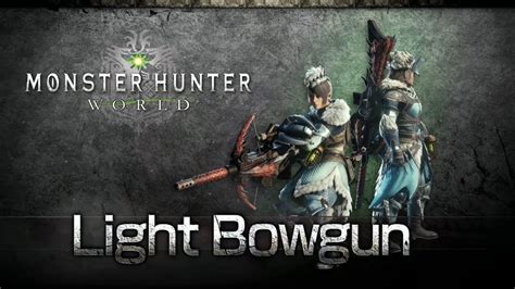 r/monsterhuntermeta|Best Light Bowgun build Pre Iceborne :: Monster Hunter: World .
